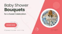 10 Adorable Baby Shower Bouquets to Welcome the Little One