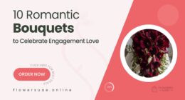 10 Gorgeous Engagement Flower Bouquets and Arrangements to Celebrate Love in Bloom