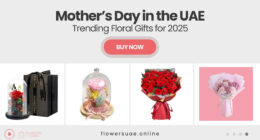 Mother’s Day in the UAE: Trending Floral Gifts for 2025